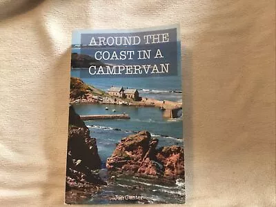 Around The Coast In A Camper Van Book By Jon Gunter • £3.99
