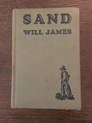 Vintage Book  Sand  By Will James. 1929 A.L. Burt Co. Publishers USA • $14.95