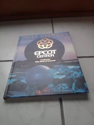 Vintage 1982 Walt Disney EPCOT Center-Creating The New World Of Tomorrow Book • $14.99