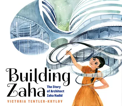 Building Zaha: The Story Of Architect Zaha Hadid • $16.09