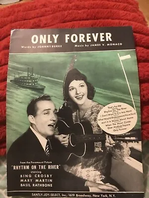 Only Forever Sheet Music Vg Cond/ 1940 Movie “rhythm On The River” Bing Crosby • $4