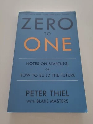 $18.99 • Buy Zero To One: Notes On Start Ups, Or How To Build The Future By Peter Thiel