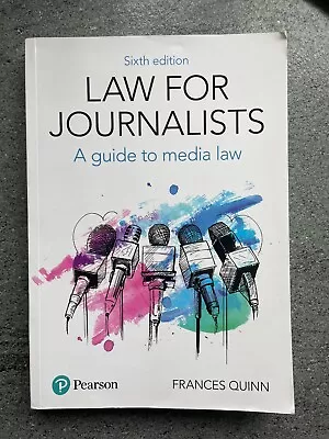 Law For Journalists: A Guide To Media Law By Frances Quinn (Paperback 2018) • £20