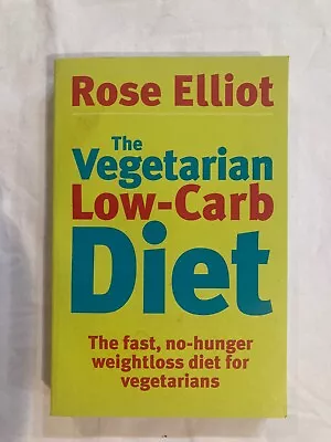 The Vegetarian Low-Carb Diet: The Fast No Hunger Weight Loss Diet For Vegetarian • $4.99