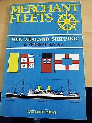 Merchant Fleets: No. 7: New Zealand Shipping And Federal S.N.Co By Duncan... • £5