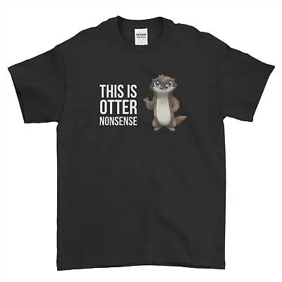 £8.99 • Buy This Is Otter Nonsense T-shirt Funny Rude Cute Angry Animal Men Women Kids 