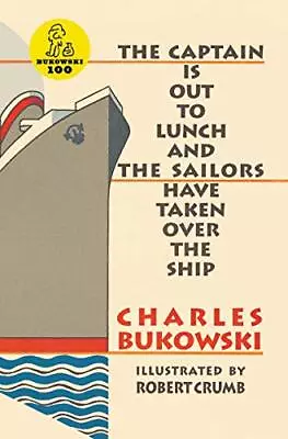 The Captain Is Out To Lunch By Bukowski Charles Paperback Book The Cheap Fast • £8.99