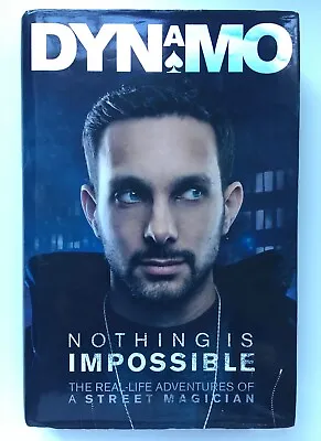 £69.99 • Buy SIGNED DYNAMO - Nothing Is Impossible: The Real-life Adventures 1st/1st HB/D 