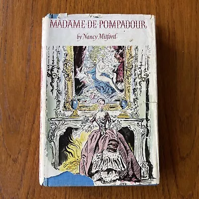 Madame De Pompadour Nancy Mitford • £5