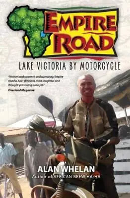 Empire Road - Lake Victoria By Motorcycle • $14.05