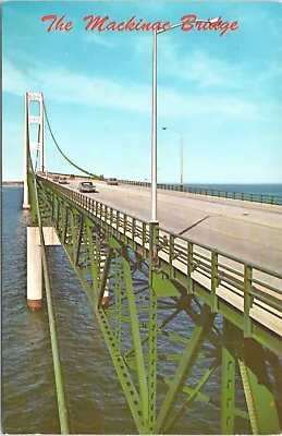 The Mackinac Bridge Over Straits Of Mackinac -Mackinaw City Michigan - Postcard • $4
