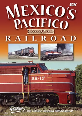Mexico's Pacifico Railroad DVD Guadalajara To Nogales Alco PA DH-17 Empalme NEW • $29.95
