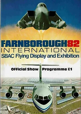 £4.95 • Buy FARNBOROUGH 1982 SBAC Flying Display & Exhibition - Official Show Programme