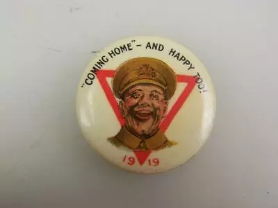 1919 Pin Back Badge YMCA - Coming Home And Happy Too!                        222 • $16.95