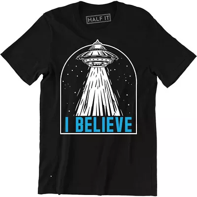 I Want To Believe T-Shirt - Funny Shirt Sci Fi Area 51 UFO Alien Outer Space • $14.99