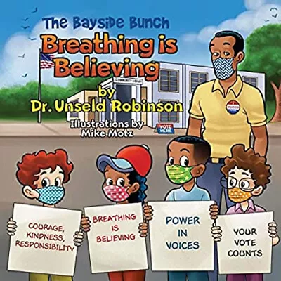 The Bayside Bunch Breathing Is Believing Paperback Unseld Robinso • $6.50