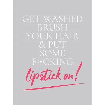 Put Lipstick On Make Up Quote Huge Wall Art Poster Print • £18.49