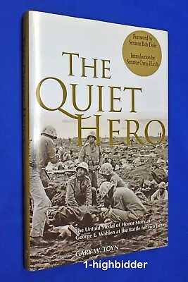 NEW SIGNED! The Quiet Hero: George E. Wahlen At The Battle For Iwo Jima WW2 HCDJ • $29.99
