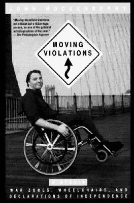 Moving Violations: War Zones Wheelchairs And Declarations Of  - VERY GOOD • $3.78