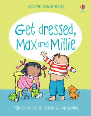 £3.39 • Buy Max And Millie Get Dressed (Max And Millie), Felicity Brooks, Used; Good Book