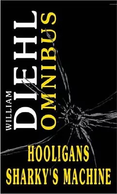 Hooligans/Sharky's Machine: AND Sharky's MachineWilliam Diehl • £3.39