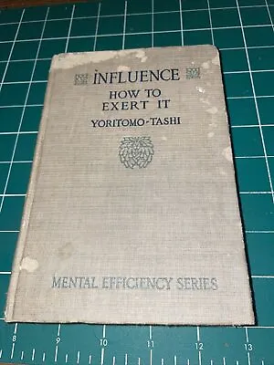 Influence How To Exert It 1915 Yoritomo-Tashi Mental Efficiency Series • $13.11