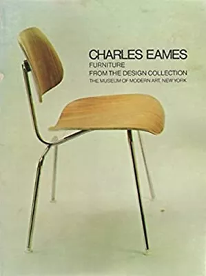 Charles Eames : Furniture From The Design Collection Paperback Ar • £6.57