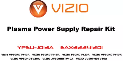 VIZIO Power Supply Repair Kit YPSU-J013A EAX32241201 • $15.99