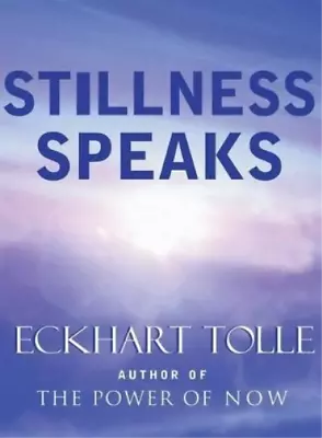 Eckhart Tolle Stillness Speaks (Hardback) • $17.79