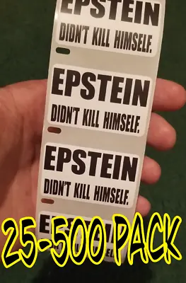 EPSTEIN DIDN'T KILL HIMSELF Stickers 25-500Pack Didnt Sticker Meme Hard Hat • $2.87