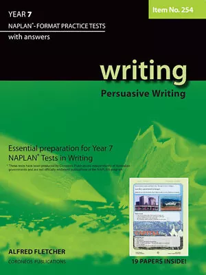 Writing Year 7 NAPLAN* Format Practice Tests 2011 Edition Persuasive Writing #25 • $22.95