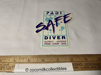 Vintage Sticker Decal PADI Safe Diver  Slowly Ascend From Every Dive Scuba Water • $16.49