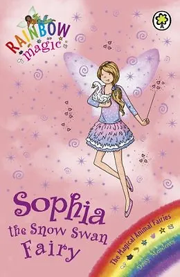 Sophia The Snow Swan Fairy (Rainbow Magic) By Daisy Meadows Georgie Ripper • £2.74