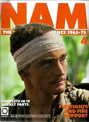 Orbis - Nam The Vietnam Experience 1965-75 Issue 4 - Firefights And Fire Support • £5.99