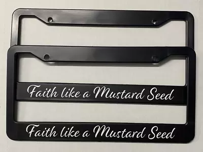 (2) Faith Like A Mustard Seed Bible Jesus God Vehicle Car License Plate Frames • $10.99