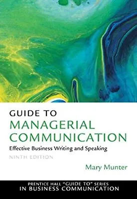 $13.99 • Buy Guide To Managerial Communication By Mary M. Munter