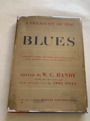 A Treasury Of The Blues - 1st. Ed. Edited By W.c. Handy • $250