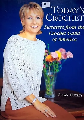 $6.90 • Buy Today's Crochet : Sweaters From The Crochet Guild Of America Susa