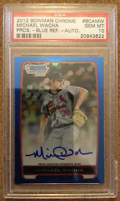 2012 Bowman Chrome Michael Wacha Blue Ref Auto RC 076/150 PSA 10 Pop. 3 • $99