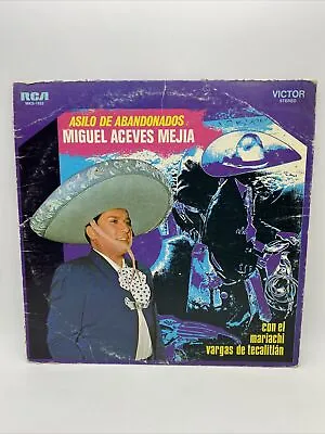 Miguel Aceves Mejia Asilo De Abandonados LP 1969 Mariachi Vargas De Tecalitlan • $39.99