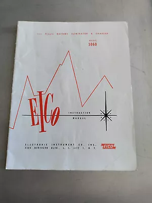 Vintage EICO 1060 Low Ripple Battery Eliminator And Charger Instruction Manual • $39.99