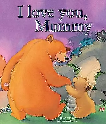 I Love You Mummy By Jillian Harker (Paperback 2018) • £4.49