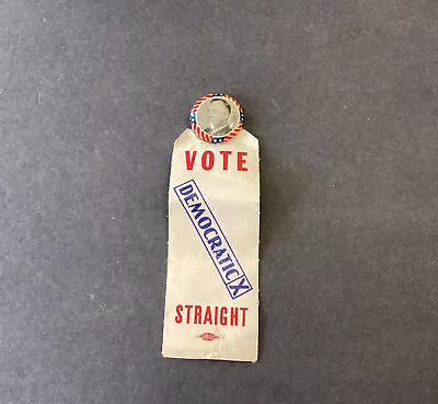 Franklin Roosevelt FDR Vote Straight Democratic Campaign Button Pin W/ Ribbon • $200