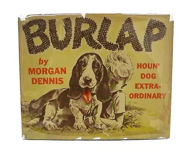 Burlap By Morgan Dennis - 1945 1st Edition - Basset Hound • $29.95