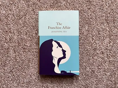 £6.77 • Buy New ' The Franchise Affair ' Josephine Tey Macmillan Collector's Library 07/2023