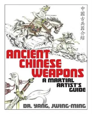 Jwing-Ming Yang Ancient Chinese Weapons (Paperback) • £12.38