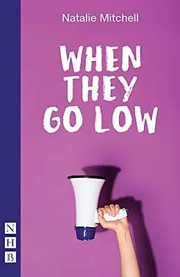 When They Go Low By Natalie Mitchell (Paperback 2020) • £11.23