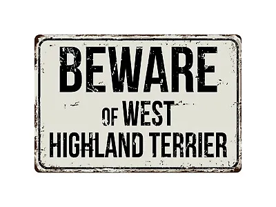560VS Beware Of Welsh Highland Terrier 8  X 12  Vintage Aluminum  Metal Sign • $12.99