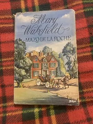 Mazo De La Roche  Mary Wakefield Book Club Edition Hardback 1950📘 • £7.95