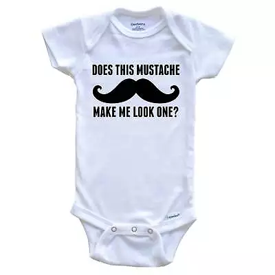 Does This Mustache Make Me Look One Funny First Birthday One Piece Baby Bodysuit • $22.99